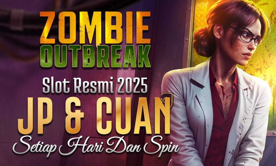 Zombie Outbreak Slot Resmi 2025 Berikan JP & Cuan
